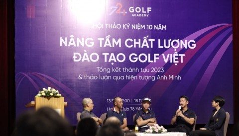 Các chuyên gia, khách mời chia sẻ điều gì tại Hội thảo Nâng tầm chất lượng đào tạo golf Việt?