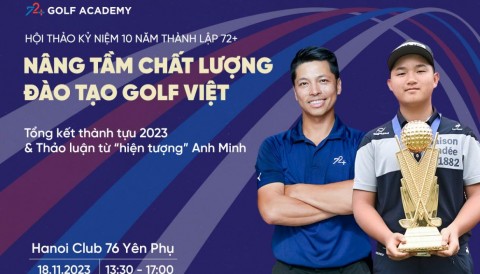 Hội thảo nâng tầm chất lượng đào tạo golf Việt: Sẵn sàng 'mổ xẻ' để tìm ra công thức tối ưu 