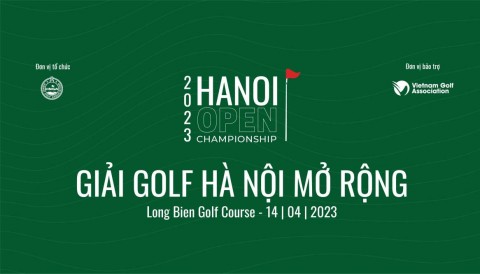 Hanoi Open Championship 2023: Hơn 250 golfer đăng ký thi đấu sau 10 ngày công bố