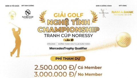 Giải Golf Nghệ Tĩnh Championship tranh cúp Noressy chuẩn bị khởi tranh lần thứ 3