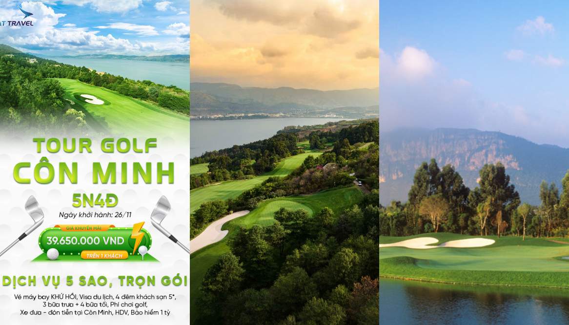 Chinh phục Côn Minh: Thiên đường Golf đẳng cấp cùng dịch vụ 5 sao