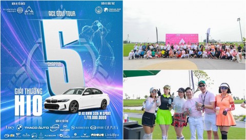 ACE Golf Tour - Chapter 5: Viết tiếp hành trình đam mê Golf 