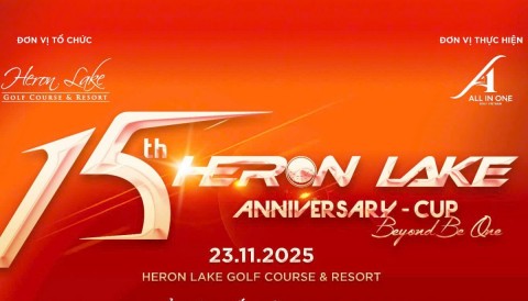 Beyond Be One: Sức hút lịch sử từ giải đấu kỷ niệm 15 năm của Heron Lake Golf Course & Resort