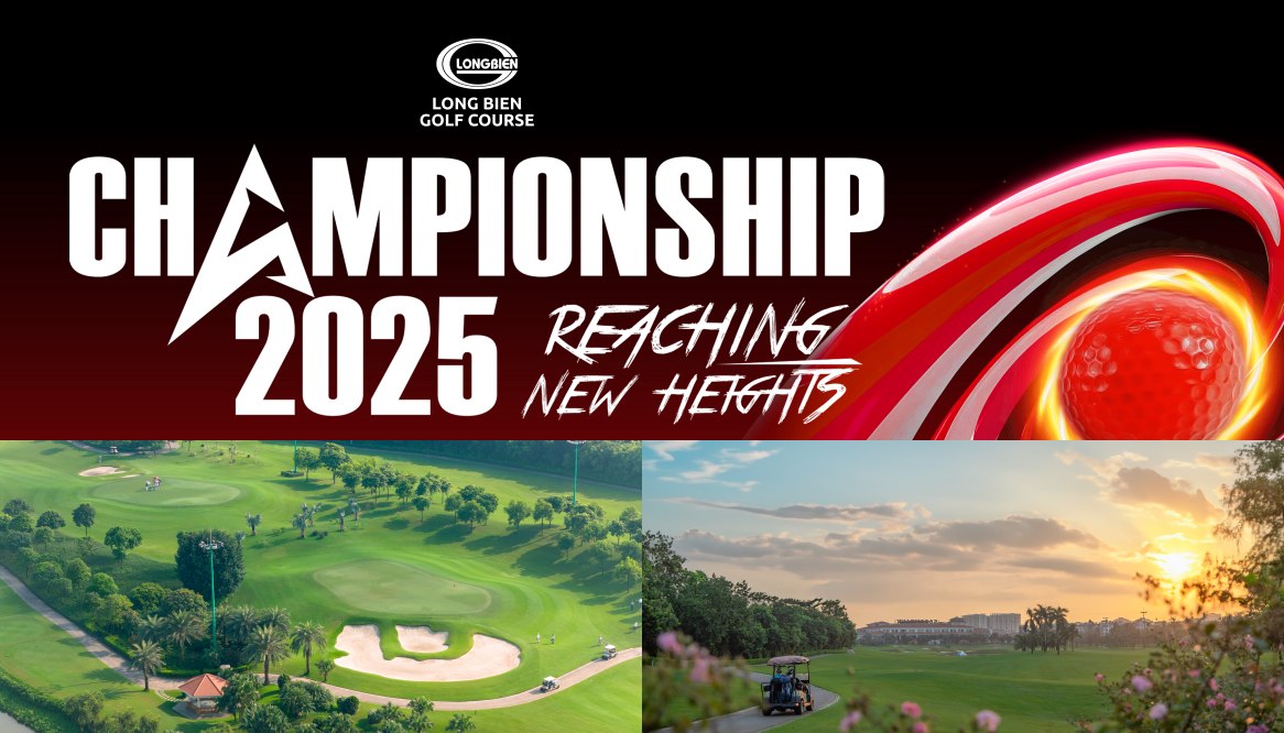 Long Bien Golf Course Championship 2025: Chính thức khởi tranh 26/09/2025