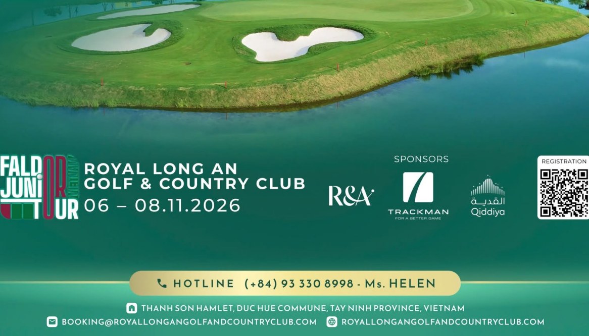 Faldo Junior Tour Vietnam 2026: Từ Royal Long An đến cơ hội tranh tài tại Laguna Lăng Cô