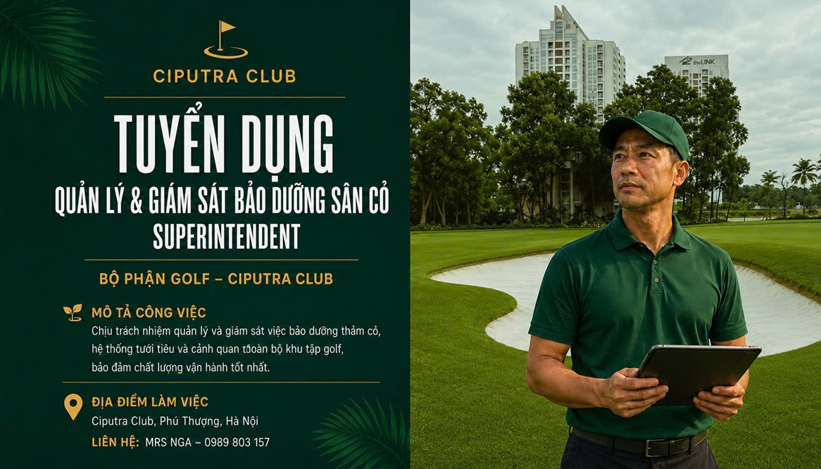 Ciputra Club: Tuyển dụng quản lý và giám sát bảo dưỡng sân cỏ