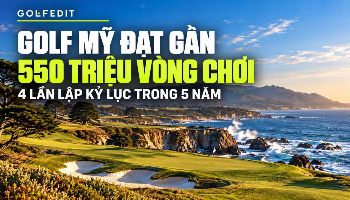 Golf Mỹ đạt gần 550 triệu vòng chơi mỗi năm: Khi tăng trưởng không còn là hiện tượng nhất thời