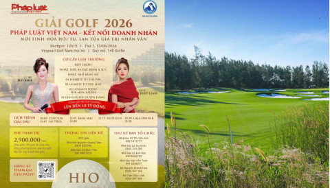 Công bố giải golf Pháp Luật Việt Nam - Kết Nối Doanh Nhân: Nơi tinh hoa hội tụ