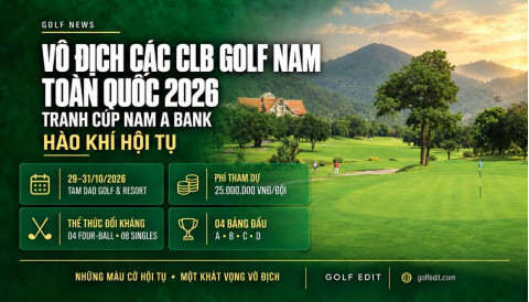 Sân Tam Đảo đăng cai giải VĐ Các CLB Golf Nam toàn quốc 2026