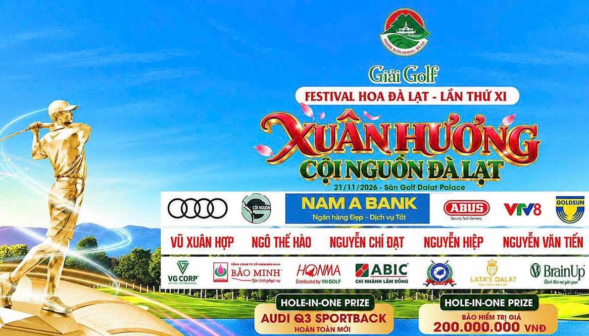Giải Golf Xuân Hương - Cội Nguồn - Đà Lạt 2026: Kết nối golfer, lan tỏa tinh thần hướng về cộng đồng