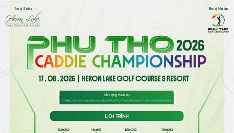 Sẵn sàng khởi tranh giải golf Phu Tho Caddie Championship 2026